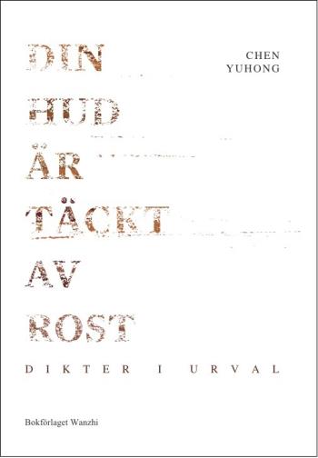 Din Hud Är Täckt Av Rost