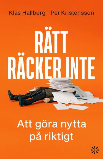 Rätt Räcker Inte - Att Göra Nytta På Riktigt