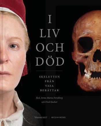 I Liv Och Död - Skeletten Från Vasa