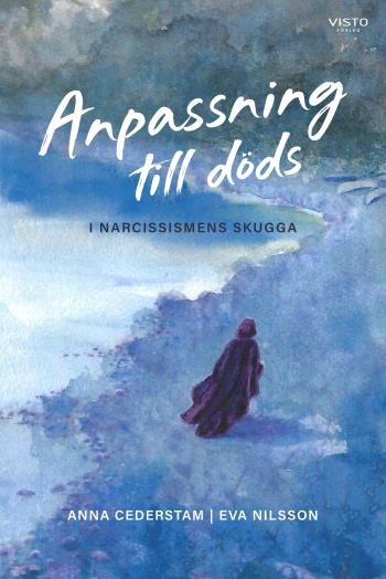 Anpassning Till Döds - I Narcissismens Skugga