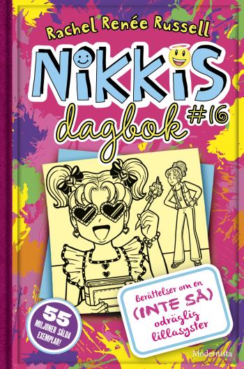 Nikkis Dagbok #16- Berättelser Om En (inte Så) Odräglig Lillasyster