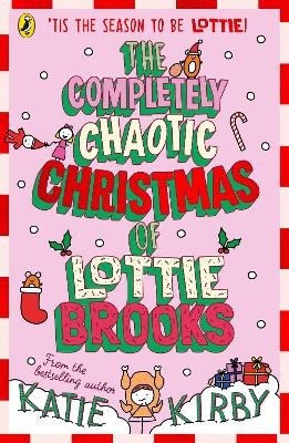 The Completely Chaotic Christmas Of Lottie Brooks