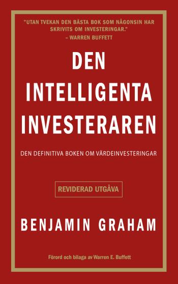 Den Intelligenta Investeraren- Den Definitiva Boken Om Värdeinvesteringar