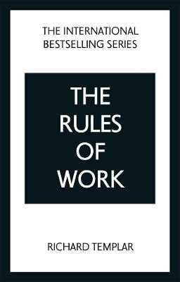 The Rules Of Work- A Definitive Code For Personal Success