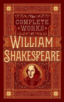 The Complete Works Of William Shakespeare (barnes & Noble Collectible Editi