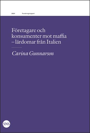 Företagare Och Konsumenter Mot Maffia - Lärdomar Från Italien