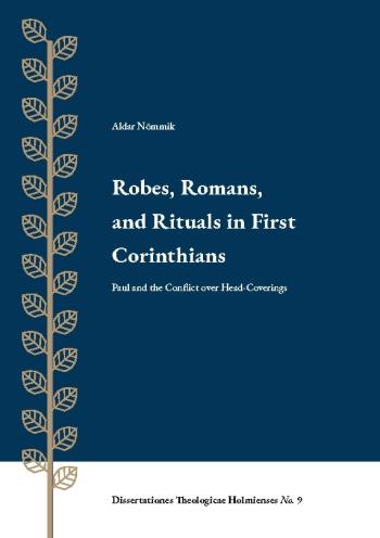 Robes, Romans, And Rituals In First Corinthians - Paul And The Conflict Ove