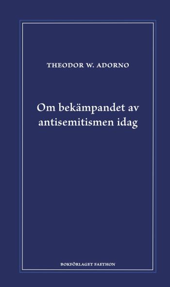 Om Bekämpandet Av Antisemitismen Idag