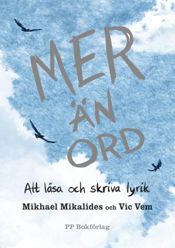 Mer Än Ord - Att Läsa Och Skriva Lyrik