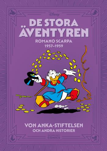 De Stora Äventyren. Romano Scarpa 1957-1959, Von Anka-stiftelsen Och Andra Historier