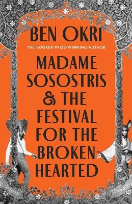 Madame Sosostris & The Festival For The Broken-hearted