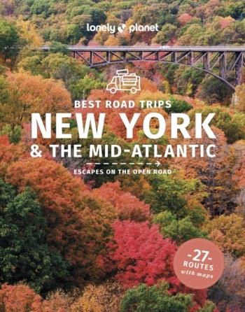 Lonely Planet Best Road Trips New York & The Mid-atlantic