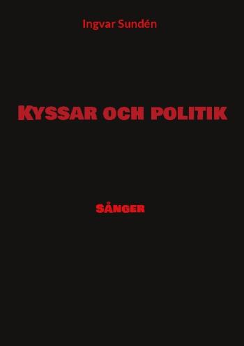 Kyssar Och Politik - Sånger