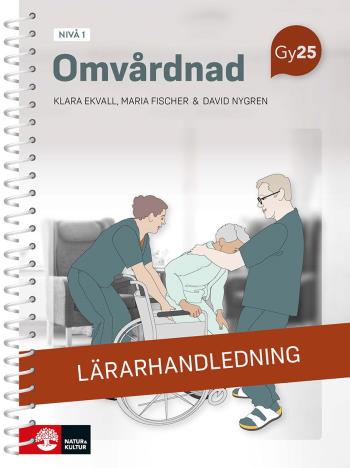 Omvårdnad Nivå 1 Lärarhandledning
