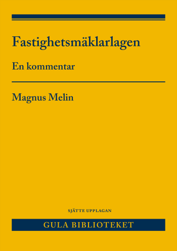 Fastighetsmäklarlagen - En Kommentar