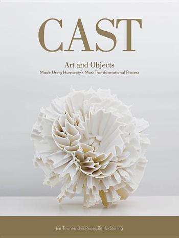 Cast - Art And Objects Made Using Humanitys Most Transformational Process