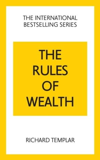 Rules Of Wealth- A Personal Code For Prosperity And Plenty