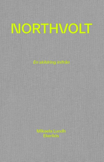 Northvolt - En Skildring Inifrån