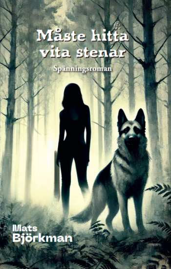Måste Hitta Vita Stenar - Spänningsroman