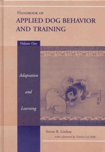Handbook Of Applied Dog Behavior And Training - Adaptation And Learning