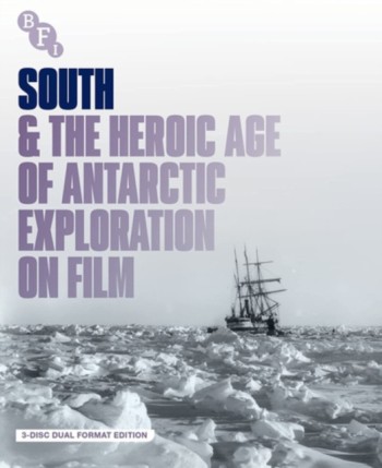 South & the Heroic Age of Antarctic Exploration