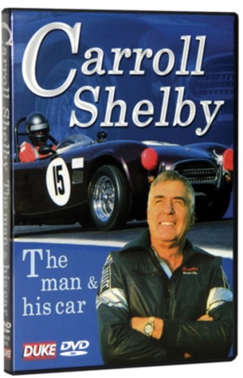 Carroll Shelby - The Man and His Cars
