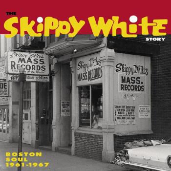 Skippy White Story - Boston Soul 1961-67