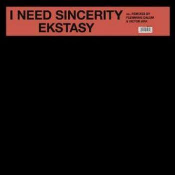 I Need Sincerity