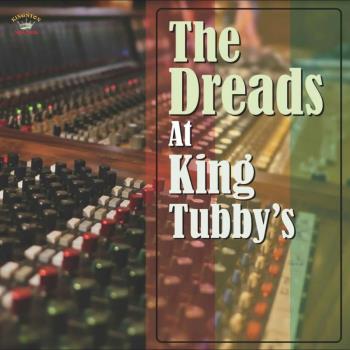 Dreads At King Tubby's 2022